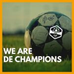 We are De Champions
